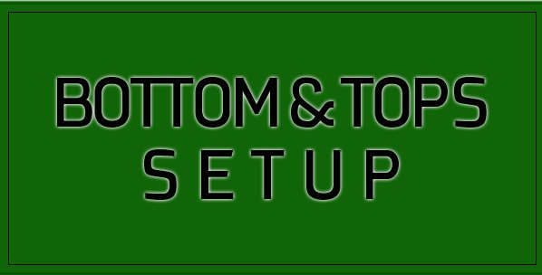 BOTTOM&TOPS  SETUP